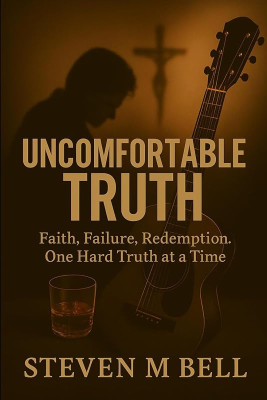 Cover of Uncomfortable Truth by Steven M. Bell